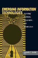 Portada de Emerging Information Technology: Improving Decisions, Cooperation, and Infrastructure