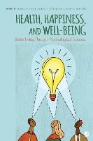 Portada de Health, Happiness, and Well-Being: Better Living Through Psychological Science
