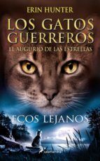 Portada de Ecos lejanos (Los Gatos Guerreros | El augurio de las estrellas 2) (Ebook)