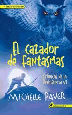 Portada de El cazador de fantasmas (Crónicas de la Prehistoria 6) (Ebook)