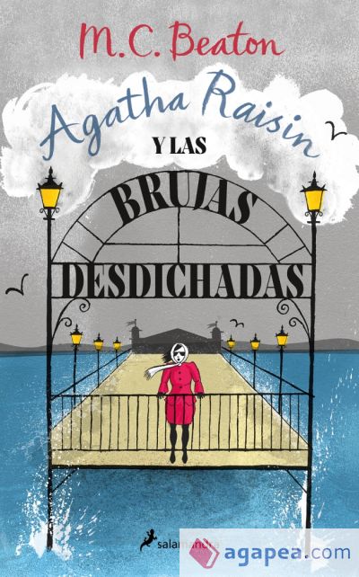 Agatha Raisin y las brujas desdichadas (Agatha Raisin 9)