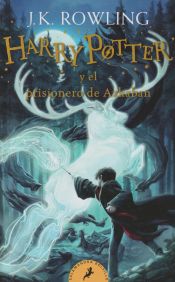 Portada de Harry Potter Y El Prisionero de Azkaban / Harry Potter and the Prisoner of Azkaban = Harry Potter and the Prisoner of Azkaban