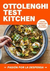 Portada de Ottolenghi Test Kitchen: Pasi&oacute;n por la despensa