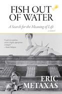 Portada de Fish Out of Water: A Search for the Meaning of Life
