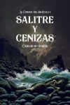 SALITRE Y CENIZAS ( CORONONA DEL ORACULO