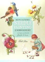 Portada de Miniature Needle Painting Embroidery: Vintage Portraits, Florals & Birds