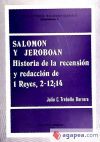 SALOMON Y JEROBOAN. HISTORIA DE LA RECENSION Y RE(BIB.SALMANT. DISSERTATIONES,3). DACCION DE 1 REYES, 2-12,14