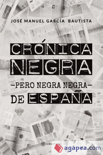 Crónica negra -pero negra negra- de España