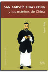 SAN AGUSTIN ZHAO RONG Y LOS MARTIRES DE CHINA