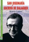 SAN JOSEMARIA ESCRIVA DE BALAGUER. MI MADRE LA IGLESIA