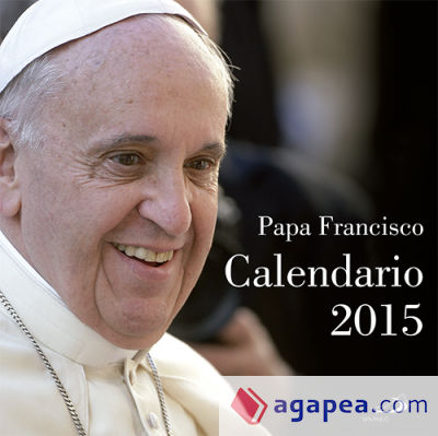 Calendario de pared 2015. Papa Francisco