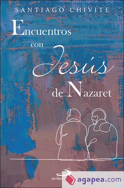 Encuentros con Jesús de Nazaret