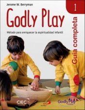 Portada de Guía completa de Godly Play - Vol. 1