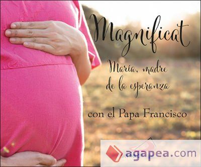 Magnificat con el papa Francisco Magnificat con el papa Francisco