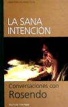 SANA INTENCION CONVERSACIONES ROSENDO