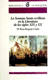 Portada de SEMANA SANTA SEVILLANA EN LITERATURA S.X. IX Y XX - BIB. GUADALQUIVIR 30