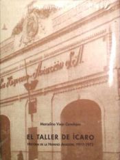 Portada de TALLER DE ICARO, EL. HISTORIA DE LA HISP. ANO AVIACION, 1917 (FUND. EL MONTE)