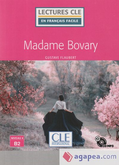 MADAME BOVARY - NIVEAU 4/B2 - LIVRE+CD AUDIO