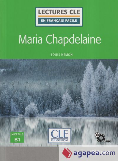 MARIA CHAPDELAINE - NIVEAU 3;B1 - LIVRE+CD