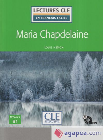 MARIA CHAPDELAINE - NIVEAU 3;B1 - LIVRE+CD