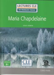 Portada de MARIA CHAPDELAINE - NIVEAU 3;B1 - LIVRE