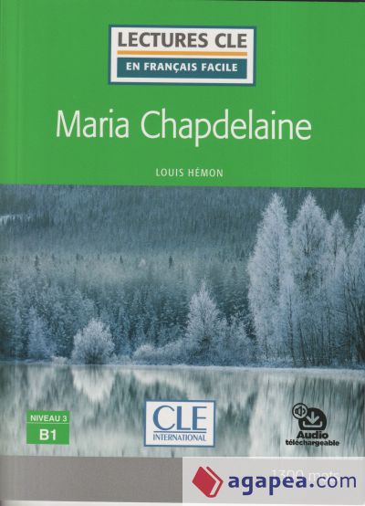 MARIA CHAPDELAINE - NIVEAU 3;B1 - LIVRE