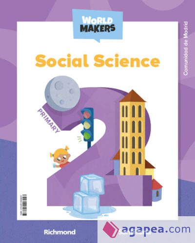 Social Science 2 Primary, Student's Book. Madrid. World Makers