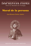 SAPIENTIA FIDEI MORAL DE LA PERSONA