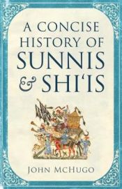 Portada de Concise History of Sunnis and Shi`is