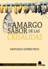 El Amargo Sabor De Las Crisálidas