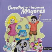 Portada de CUENTOS PARA HACERNOS MAYORES