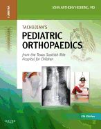 Portada de Tachdjian's Pediatric Orthopaedics: From the Texas Scottish Rite Hospital for Children: Expert Consult: Online and Print, 3- Volume Set (2 Volumes in