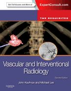 Portada de Vascular and Interventional Radiology: The Requisites (Expert Consult - Online and Print)