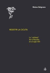 Portada de Resistir la cicuta