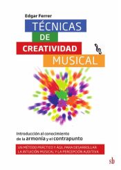 Portada de T&eacute;cnicas de creatividad musical. Introducci&oacute;n al conocimiento de la armon&iacute;a y el contrapunto