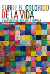 Portada de SOBRE EL COLORIDO DE LA VIDA Y LA FENOMENOLOGIAA DE LO INEF