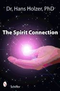 Portada de The Spirit Connection: How the Other Side Intervenes in Our Lives
