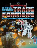 Portada de The Unofficial Guide to Vintage Transformers: 1980s Through 1990s