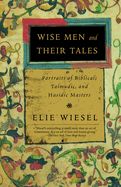Portada de Wise Men and Their Tales: Portraits of Biblical, Talmudic, and Hasidic Masters