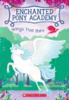 Wings That Shine (enchanted Pony Academy #2)