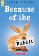 Portada de Because of the Rabbit (Scholastic Gold)