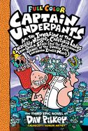 Portada de Captain Underpants and the Invasion of the Incredibly Naughty Cafeteria Ladies from Outer Space: Color Edition (Captain Underpants #3)