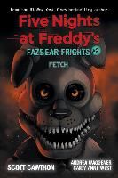 Portada de Fetch (Five Nights at Freddy's: Fazbear Frights #2)