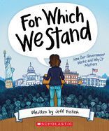 Portada de For Which We Stand: How Our Government Works and Why It Matters