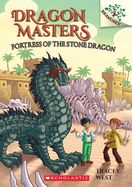Portada de Fortress of the Stone Dragon: A Branches Book (Dragon Masters #17)