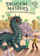 Portada de Fortress of the Stone Dragon: A Branches Book (Dragon Masters #17)