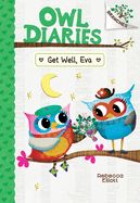 Portada de Get Well, Eva: A Branches Book (Owl Diaries #16)