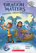 Portada de Guarding the Invisible Dragons: A Branches Book (Dragon Masters #22)