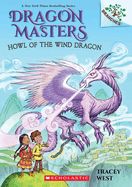 Portada de Howl of the Wind Dragon: A Branches Book (Dragon Masters #20), 20