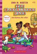 Portada de Jessi Ramsey, Pet-Sitter (the Baby-Sitters Club #22)